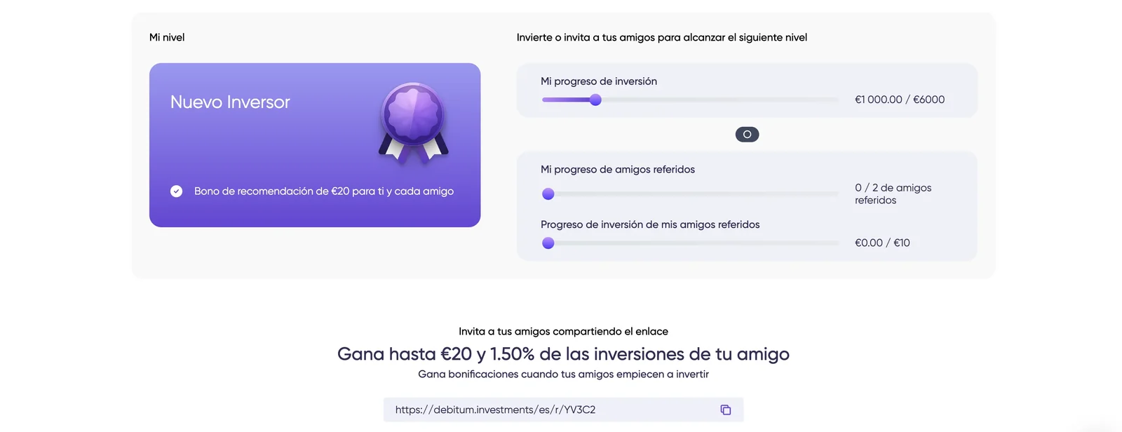 Programa de lealtad Debitum en nivel Nuevo Inversor con progreso hacia el siguiente nivel: 1.000 € de 6.000 € y bono de recomendación de 20 € por amigo