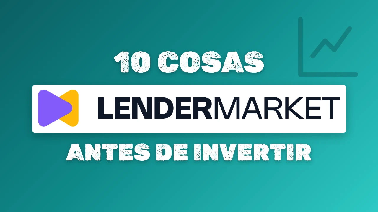 Logotipo de Lendermarket entre los textos 10 cosas y antes de invertir, con un gráfico sobre un degradado turquesa