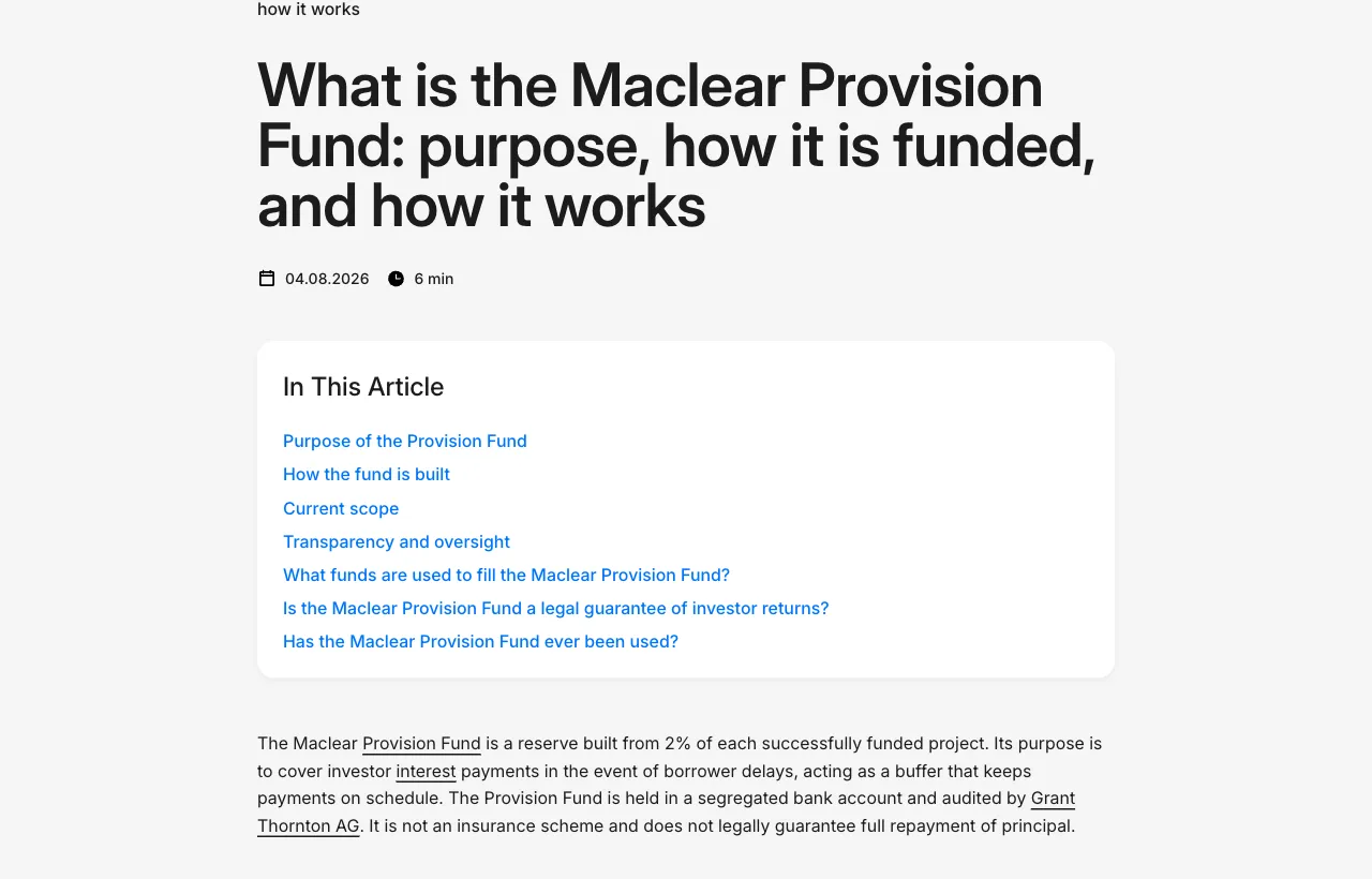 Maclear's official provision fund FAQ: a reserve built from 2% of each successfully funded project, held in a segregated bank account, audited by Grant Thornton AG, covering interest payments during borrower delays, explicitly not an insurance scheme and no legal guarantee of full repayment of principal