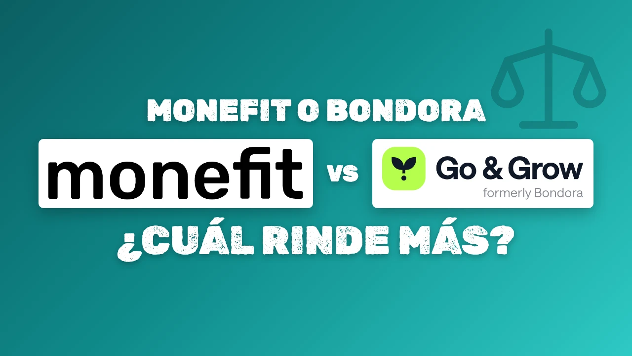 Monefit SmartSaver vs Bondora Go & Grow: comparativa de rentabilidad 2026 desde España