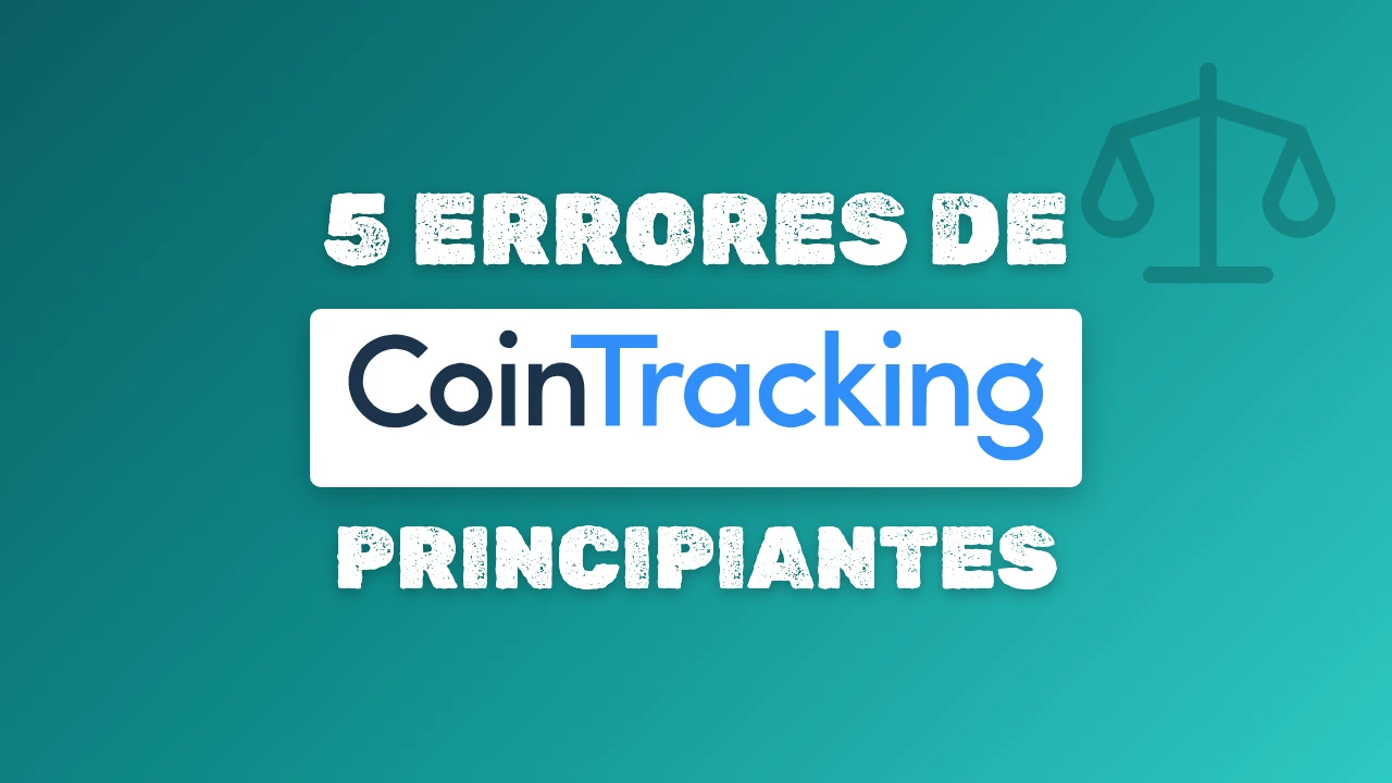 CoinTracking España: 5 errores de principiantes que cuestan dinero